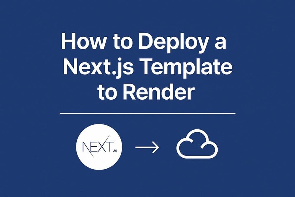 How to Deploy Templates on Render (Step-by-Step Tutorial)