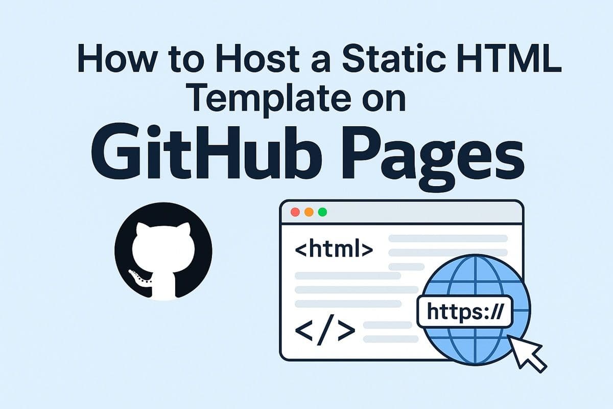 How to Host a Static HTML Template on GitHub Pages (Step-by-Step Guide)
