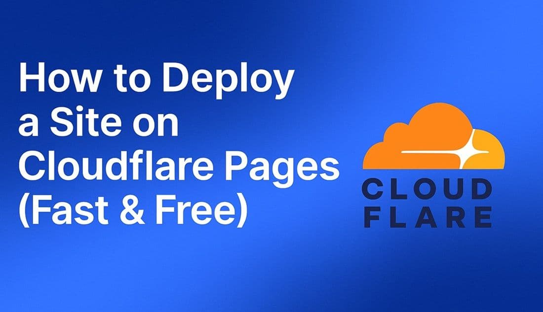 How to Deploy a Site on Cloudflare Pages (Fast & Free)