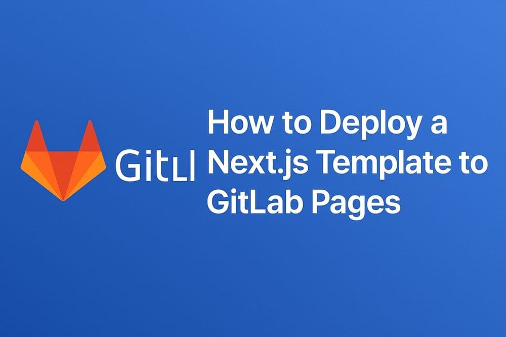 How to Deploy a Site with GitLab Pages (Step-by-Step Guide)